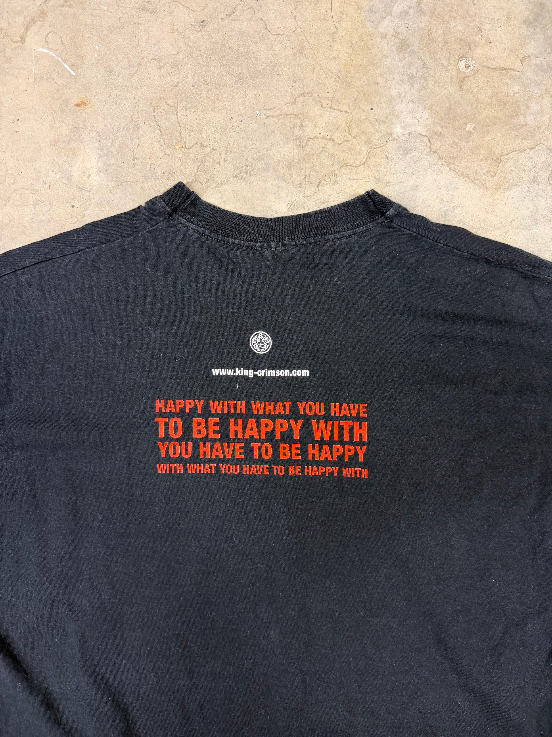 00s King Crimson “Happy With What You Have To Be Happy With” Vintage Tee | Size XL